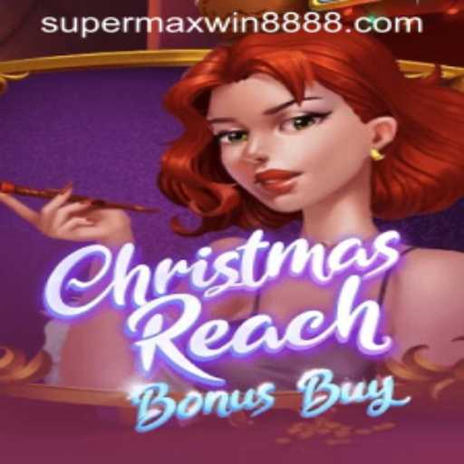 Discover the Thrill of ChristmasReachBonusBuy: A Festive Gaming Experience with SUPERMAXWIN888