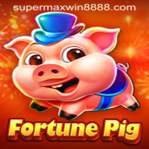 Exploring the Exciting World of FortunePig and SUPERMAXWIN888