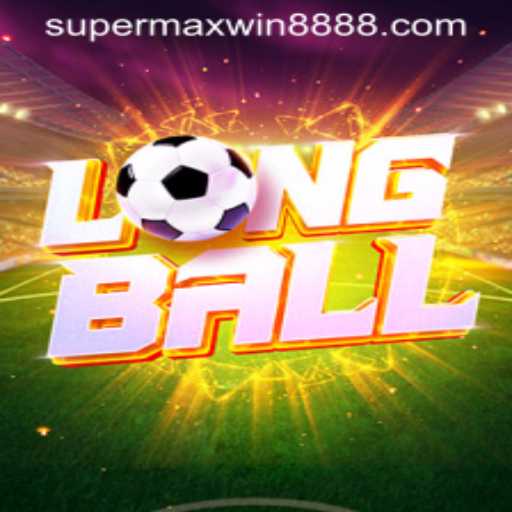 Explore the Exciting World of LongBall and the Phenomenon of SUPERMAXWIN888